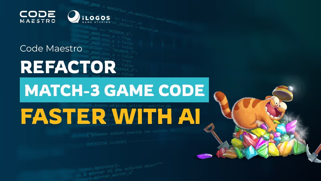 Refactoring a Match-3 Game: How Code Maestro Saves Days of Dev Time