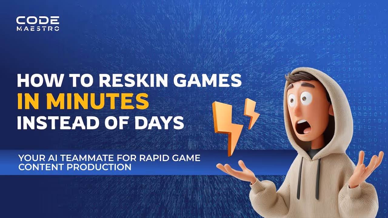 How to Reskin Games in Minutes Instead of Days with Code Maestro